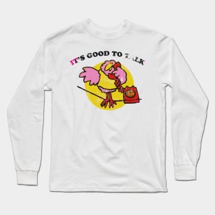 Good to talk Long Sleeve T-Shirt